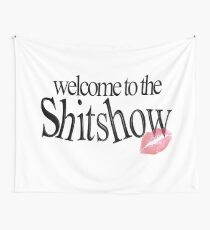 Willkommen in der Shitshow Wandbehang