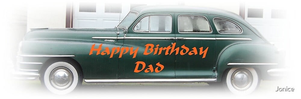 "Old Car Happy Birthday Dad Card" by Jonice | Redbubble