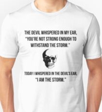I Am The Storm Quotes Unisex T-Shirt