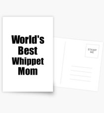 Whippet Mom Dog Lover World's Best Funny Gift Idea For My Pet Owner Postkarten