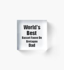 Bloque acrílico Basset Fauve De Bretagne Dad Dog Lover World's Best Funny Gift Idea For My Pet Owner