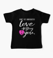 Don't Let Unrequited Love Destroy You | Semicolon - Mental Health Awareness Baby Tee