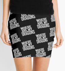 WHERE ARE MY DRAGONS - ONE LINER Mini Skirt