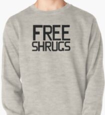 Free Shrugs Pullover