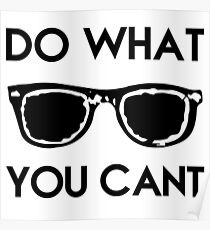 Do What You Cant Poster