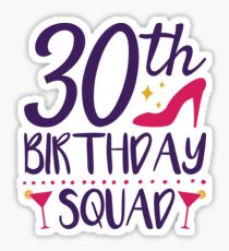 30th Birthday Squad Sticker