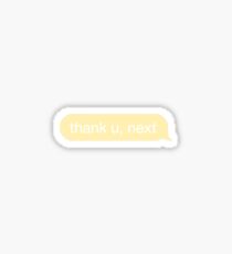 thank u, next yellow message bubble Sticker
