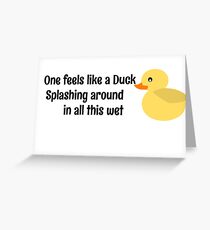 One Feels Like a Duck Greeting Card