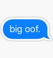 Big Oof. imessage Sticker