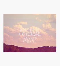 Adventure Awaits Photographic Print
