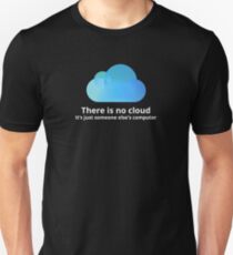 There is no cloud Slim Fit T-Shirt