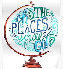 Oh die Orte, an die Sie gehen - Vintage Typography Globe Poster