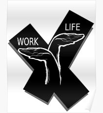 Work Life Balance Posters | Redbubble