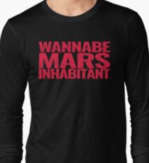 Wannabe Mars Inhabitant Long Sleeve T-Shirt