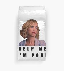 Bridesmaids, Comedy, Humor, Celebrity, Help me I'm poor, Good vibes, hilarious, epic, friends, quotes, gift, present, ideas, life, people, world Duvet Cover
