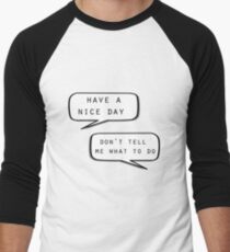 Camiseta ¾ bicolor para hombre "Que tengas un buen día" "No me digas qué hacer"