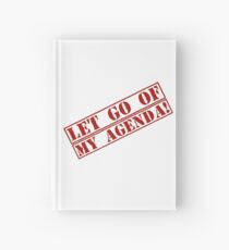 Improv - Let go of my agenda! Hardcover Journal