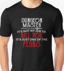Camiseta ajustada Dungeon Master No es mi trabajo matarte Es solo una de las ventajas