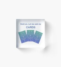 Lemme Check My Tarot Cards Acrylic Block