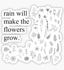 Rain Will Make the Flowers Grow Les Mis Quote Sticker