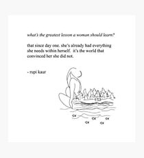 Wise words for women - Rupi Kaur Quotes from poems Photographic Print