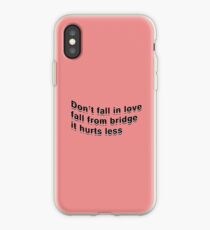 DON'T FALL IN LOVE iPhone Case