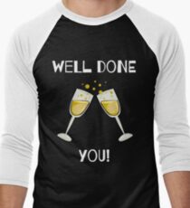 Well Done You! - Unique Design Men's Baseball ¾ T-Shirt