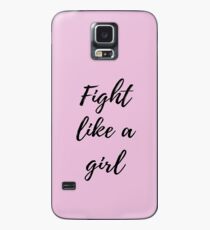 kämpfen wie ein Mädchen Hülle & Klebefolie für Samsung Galaxy