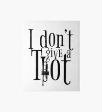 I Dont Give A Trumpet Toot (v2) Art Board