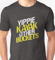 Camiseta unisex Yippie Kayak Otros Cucharones