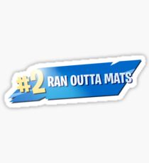 Victory Royale - Ran Outta Mats Sticker