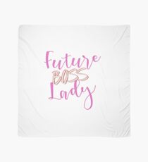 Zukünftige BOSS Lady Tuch