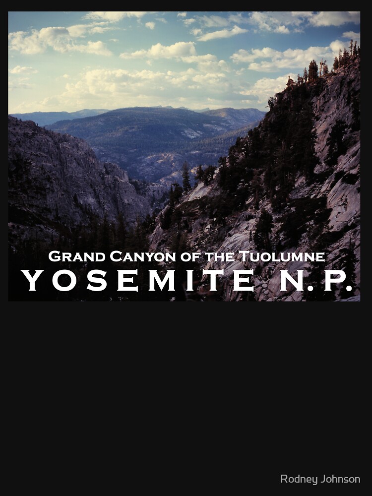 Grand Canyon of the Tuolumne - Yosemite N.P. by rodneyj46