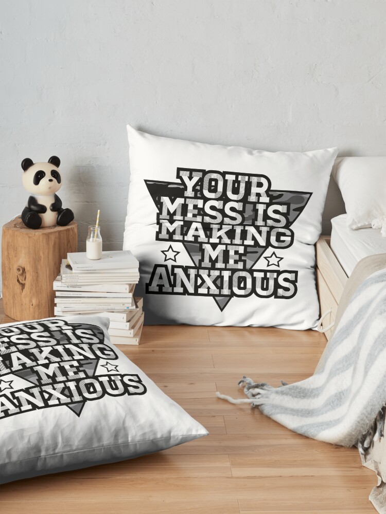 Alternate view of Your Mess is Making me Anxious - Schitts Creek Floor Pillow