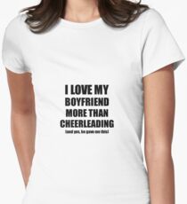 Cheerleading Girlfriend Funny Valentine Gift Idea For My Gf Lover From Boyfriend Women's Fitted T-Shirt