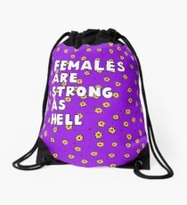 Females Are Strong as Hell Drawstring Bag