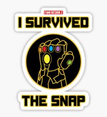 I SURVIVED THE SNAP Sticker