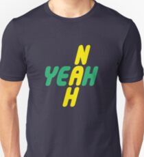 yeah nah Unisex T-Shirt