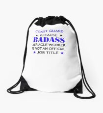 Coast Guard Badass Birthday Funny Christmas Cool Gift Drawstring Bag