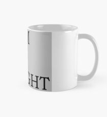 I AM A DELIGHT Classic Mug