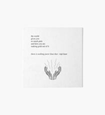 There is nothing purer than that Rupi Kaur poem quotes Art Board