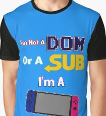 Ich bin kein Dom oder Sub, ich bin ein Switch Grafik T-Shirt