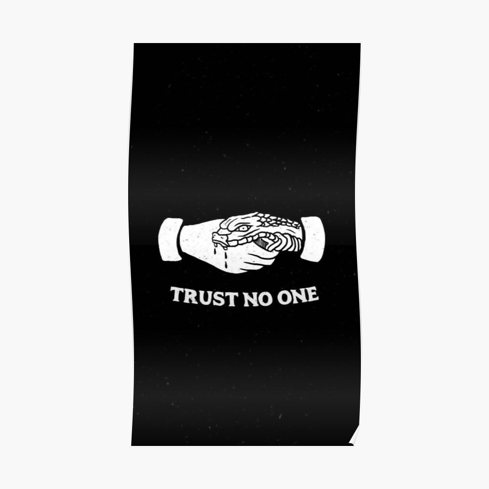 Trust No One Poster By Natbur Redbubble