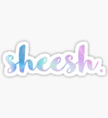 Sheesh Holographic Sticker