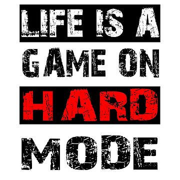 Life is a game in hard mode. Say gamer level fate gift Art Board Print by  dm4design