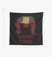 Judgement is coming Wall Tapestry