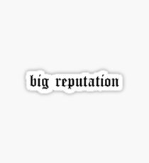 big reputation Sticker