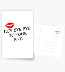 Kiss Bye Bye To Your B.F.F. Postcards