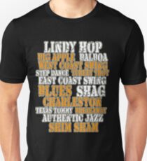 Swing dances - Lindy Hop, Balboa, Blues, Shim Sham Unisex T-Shirt