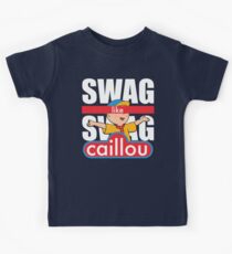 Swag Swag Like Caillou Kids Tee